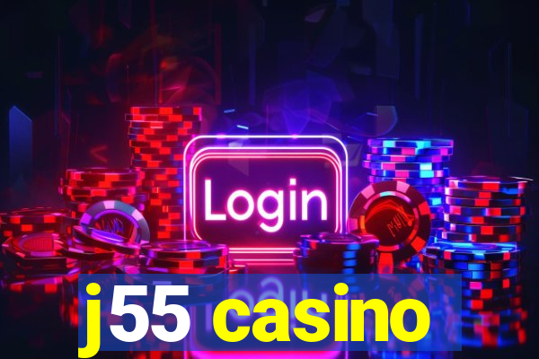 j55 casino